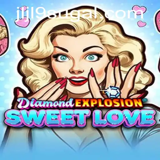 The Thrilling World of DiamondExplosionSweetLove: A Deep Dive into Its Gameplay and Rules